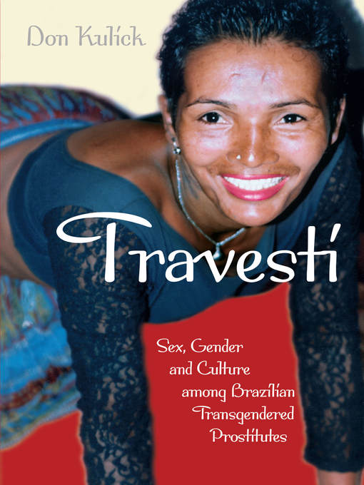 Title details for Travesti by Don Kulick - Available